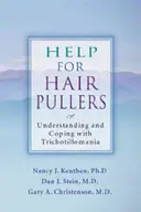 Ayuda para quienes se arrancan el pelo: Comprender y afrontar la tricotilomanía - Help for Hair Pullers: Understanding and Coping with Trichotillomania