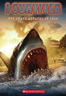 Yo sobreviví a los ataques de tiburones de 1916 (Yo sobreviví #2), 2 - I Survived the Shark Attacks of 1916 (I Survived #2), 2