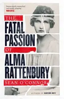 La pasión fatal de Alma Rattenbury - Fatal Passion of Alma Rattenbury