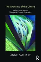 Anatomía del clítoris - Reflexiones sobre la teoría de la sexualidad femenina - Anatomy of the Clitoris - Reflections on the Theory of Female Sexuality