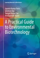 Guía práctica de biotecnología medioambiental - A Practical Guide to Environmental Biotechnology