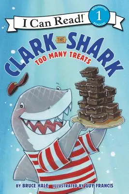 Clark el tiburón Demasiadas golosinas - Clark the Shark: Too Many Treats