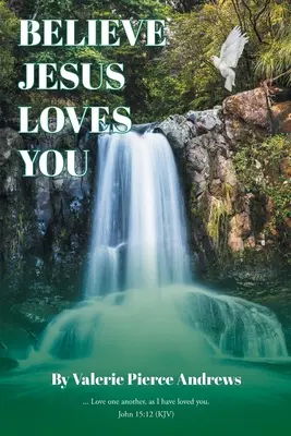 Cree que Jesús te ama - Believe Jesus Loves You