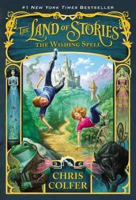 El país de los cuentos: El conjuro de los deseos - The Land of Stories: The Wishing Spell