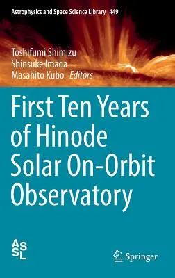 Primeros diez años del observatorio solar en órbita Hinode - First Ten Years of Hinode Solar On-Orbit Observatory