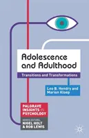 Adolescencia y edad adulta: Transiciones y transformaciones - Adolescence and Adulthood: Transitions and Transformations