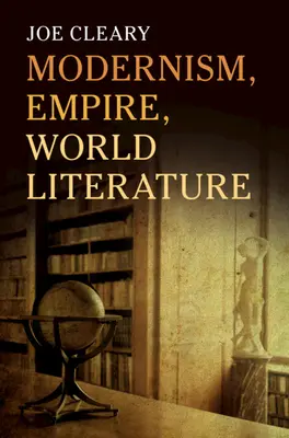 Modernismo, Imperio, Literatura Universal - Modernism, Empire, World Literature
