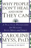 Por qué la gente no se cura y cómo puede hacerlo - Why People Don't Heal And How They Can