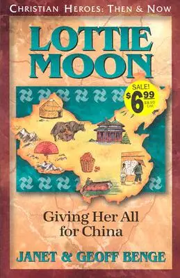 Lottie Moon Dándolo todo por China - Lottie Moon: Giving Her All for China