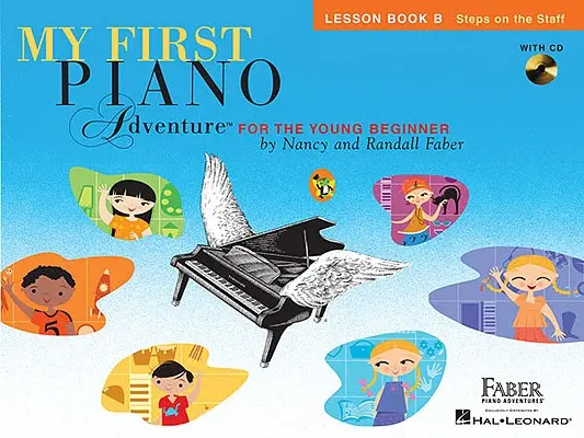 Mi primera aventura con el piano, Libro de lecciones B: Pasos en el pentagrama: Para el joven principiante - My First Piano Adventure, Lesson Book B: Steps on the Staff: For the Young Beginner