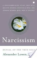 Narcisismo: La negación del verdadero yo - Narcissism: Denial of the True Self