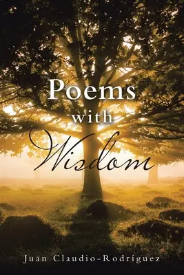 Poemas con sabiduría - Poems with Wisdom