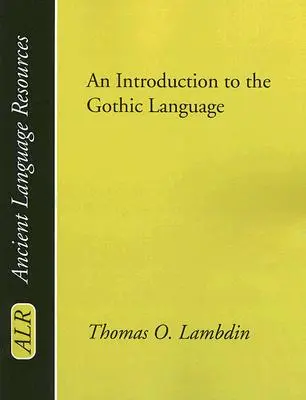 Introducción al lenguaje gótico - Introduction to the Gothic Language