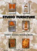 Muebles de estudio: Los mejores carpinteros de hoy - Studio Furniture: Today's Leading Woodworkers