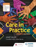 Cuidados en la Práctica Superior, Cuarta Edición - Care in Practice Higher, Fourth Edition