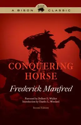 La conquista del caballo, segunda edición - Conquering Horse, Second Edition