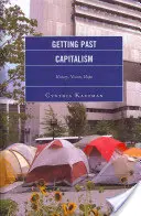 Superar el capitalismo: historia, visión, esperanza - Getting Past Capitalism: History, Vision, Hope