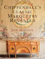 La marquetería clásica de Chippendale al descubierto - Chippendale's classic Marquetry Revealed