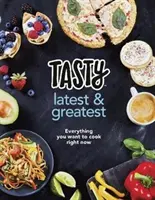 Sabroso: Lo último y lo mejor - Todo lo que quieres cocinar ahora mismo - El libro de cocina oficial de Tasty y Proper Tasty de Buzzfeed - Tasty: Latest and Greatest - Everything you want to cook right now - The official cookbook from Buzzfeed's Tasty and Proper Tasty