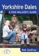 Yorkshire Dales: Guía del paseador de perros - Yorkshire Dales: A Dog Walker's Guide