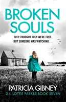 Almas rotas - Un thriller de misterio absolutamente adictivo con un giro brillante - Broken Souls - An absolutely addictive mystery thriller with a brilliant twist