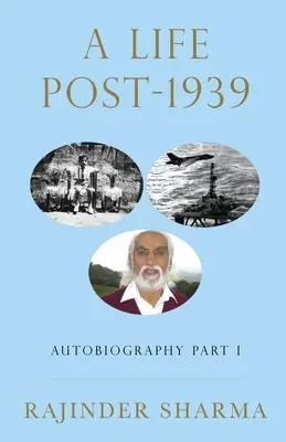 Autobiografía de una vida posterior a 1939 Parte I - A Life post-1939 Autobiography Part I