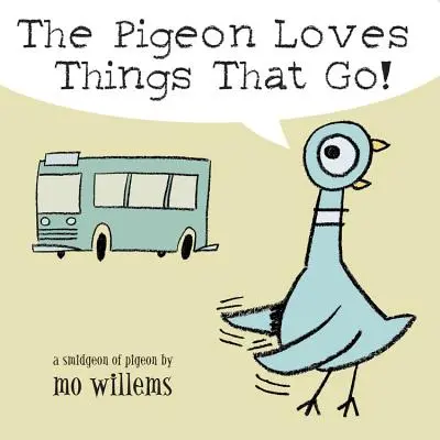 A la paloma le encantan las cosas que se mueven - The Pigeon Loves Things That Go!