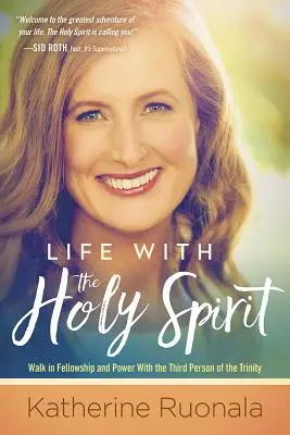 La vida con el Espíritu Santo: Disfrutar de la intimidad con el Espíritu de Dios - Life with the Holy Spirit: Enjoying Intimacy with the Spirit of God