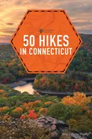 50 excursiones por Connecticut - 50 Hikes in Connecticut