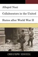 Presuntos colaboradores nazis en Estados Unidos después de la Segunda Guerra Mundial - Alleged Nazi Collaborators in the United States after World War II