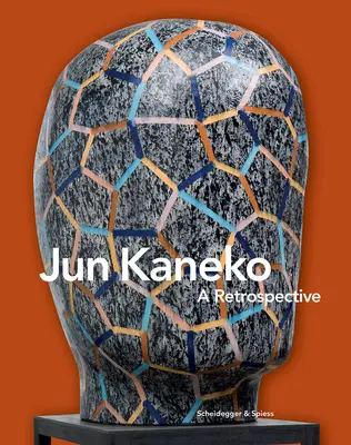 Jun Kaneko: Una retrospectiva - Jun Kaneko: A Retrospective