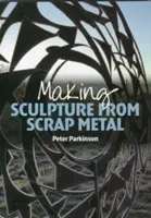 Hacer esculturas con chatarra - Making Sculpture from Scrap Metal