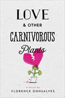 Amor y otras plantas carnívoras - Love & Other Carnivorous Plants