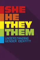 Ella/ellos/ellos/ellos - Comprender la identidad de género - She/He/They/Them - Understanding Gender Identity