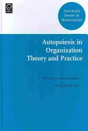 La autopoiesis en la teoría y la práctica de las organizaciones - Autopoiesis in Organization Theory and Practice