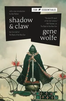 Sombra y garra: La primera mitad del Libro del Nuevo Sol - Shadow & Claw: The First Half of the Book of the New Sun