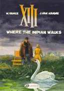 XIII Vol.2: Donde camina el indio - XIII Vol.2: Where the Indian Walks