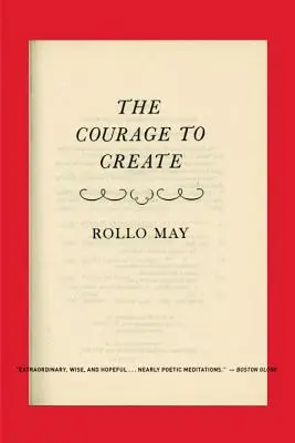 El valor de crear - Courage to Create