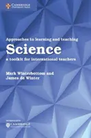 Enfoques para el aprendizaje y la enseñanza de las ciencias: Herramientas para profesores internacionales - Approaches to Learning and Teaching Science: A Toolkit for International Teachers