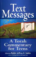 Mensajes de texto: Comentario de la Torá para adolescentes - Text Messages: A Torah Commentary for Teens