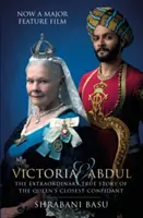 Victoria y Abdul (película) - La extraordinaria historia real de la confidente más íntima de la Reina - Victoria and Abdul (film tie-in) - The Extraordinary True Story of the Queen's Closest Confidant