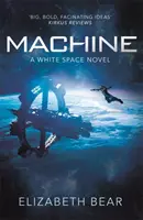 Máquina - Una novela del espacio blanco - Machine - A White Space Novel