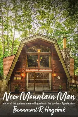 Nuevo hombre de montaña - New Mountain Man