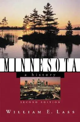 Minnesota: Una historia - Minnesota: A History