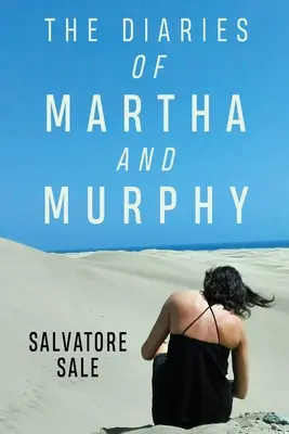 Los diarios de Martha y Murphy - The Diaries of Martha and Murphy