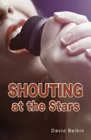 Gritando a las estrellas - Shouting at the Stars