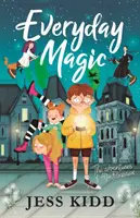 Magia cotidiana: Las aventuras de Alfie Blackstack - Everyday Magic: The Adventures of Alfie Blackstack