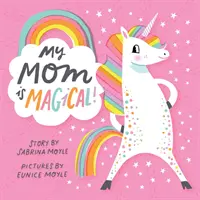 Mi mamá es mágica - My Mom Is Magical