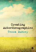 Creación de autoetnografías - Creating Autoethnographies