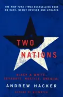 Dos Naciones: Blanco y negro, separados, hostiles, desiguales - Two Nations: Black and White, Separate, Hostile, Unequal